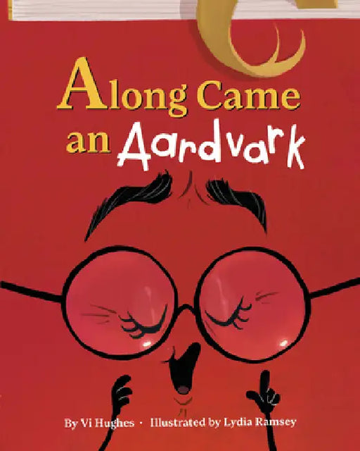 Along Came an Aardvark by VI Hughes, Lydia Ramsey