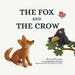 The Fox and The Crow by Jacqueline Cooper, J. Davie, Jacqueline Cooper