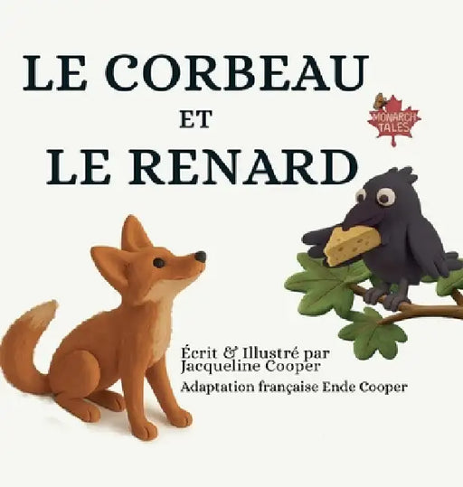 Le Corbeau et Le Renard by Jacqueline Cooper, Ende Cooper, Jacqueline Cooper