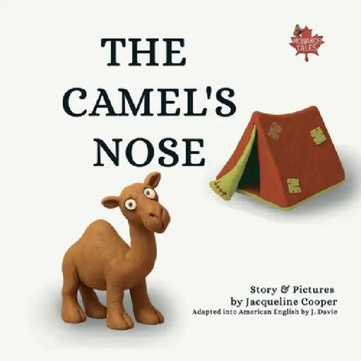 The Camel's Nose by Jacqueline Cooper, J. Davie, Jacqueline Cooper