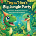 Tiny the T-Rex's Big Jungle Party - A Dinosaur Bedtime Story for Kids About Friendship by Aj Balta