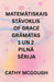 MatemĀtiskais StĀvoklis of Grace GrĀmatas 1 Un 2 PilnĀ SĒrija Latvian Edition: Fragmenti; FinĀla FŪzija by Cathy McGough