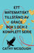 Ett Matematiskt Tillstånd AV Grace BOK Ett Och Två Komplett Serie Swedish Edition: Fragment; Slutlig Fusion by Cathy McGough