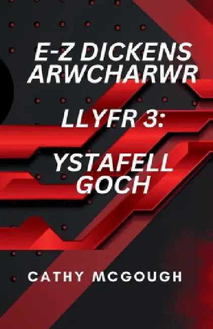 E-Z Dickens Arwcharwr Llyfr 3 Welsh Edition: Ystafell Goch by Cathy McGough