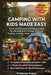 Camping with Kids Made Easy: A Practical Family Camping Guide for Parents with Young Children - Planning, Packing, Meals, Activities & Safety by Poppy