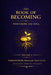 The Book of Becoming Nurturing the Soul Volume: Awareness Growth Integrity by Christopher Graham Ccht