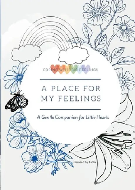 A Place for My Feelings by Cola Bennett