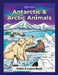 Antarctic & Arctic Animals by Jennifer Cross