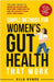 Simple Methods For Women's Gut Health That Work by Renée, Ella