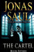The Cartel: A Sarah Roberts Thriller Book 15 by Jonas Saul