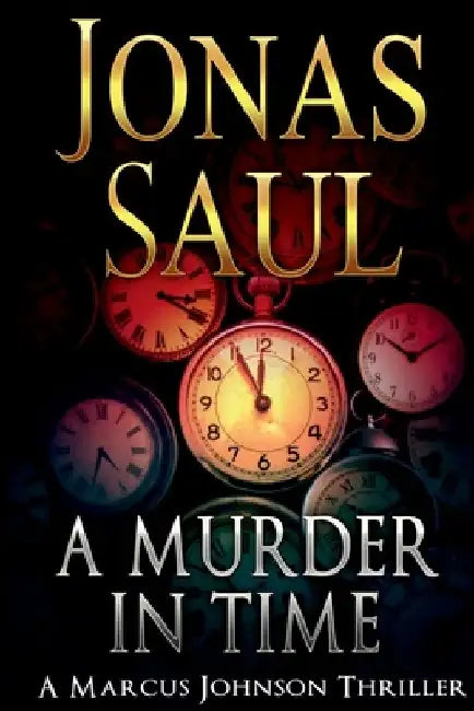 A Murder In Time by Jonas Saul