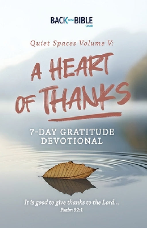Quiet Spaces a Heart of Thanks by John Neufeld