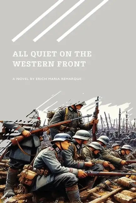 All Quiet on the Western Front by Erich Maria Remarque