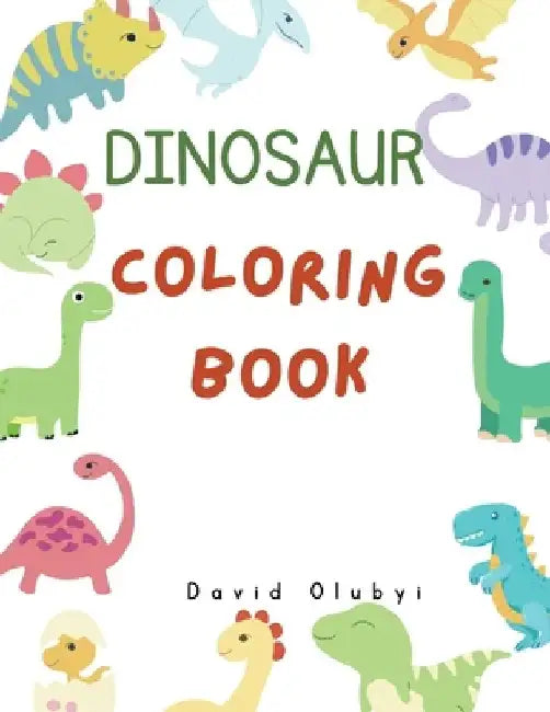 Dinosaur Coloring Book by David Olubiyi