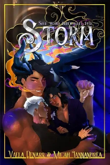 She Who Brought the Storm by Vaela Denarr
