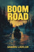 Boom Road by Shawn Lawlor