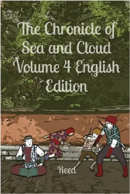 The Chronicle of Sea and Cloud Volume 4 English Edition: Fantasy Comic Manga Graphic Novel by Ru, Reed