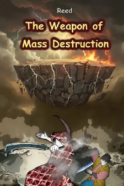 The Weapon of Mass Destruction by Reed Ru