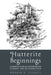 Hutterite Beginnings: Communitarian Experiments during the Reformation by Werner O. Packull