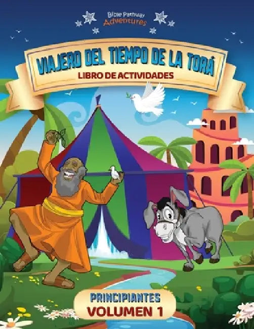 Viajero del tiempo de la Torá: Libro de actividades para principiantes (Volumen 1): Libro de actividades para principiantes - Volumen 1 by Pip Reid, Bible Pathway Adventures