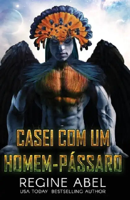 Casei Com Um Homem-Pássaro by Abel, Regine