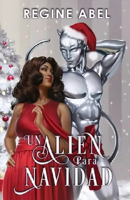 Un Alien Para Navidad by Abel, Regine