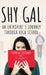 Shy Gal: An Introvert's Journey Through High School, Just Survived it! by Capuano, Franka