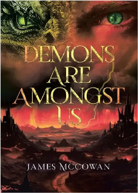 Demons Are Amongst Us by McCowan, James