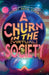 A Churn in the Virtual Society: An Into the Churn Novella by Hayley Reese Chow