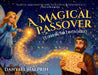 A Magical Passover (Starring the Tooth Fairy) by Danyael Halprin