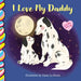 I Love My Daddy 7x7 by Liana La Rocca