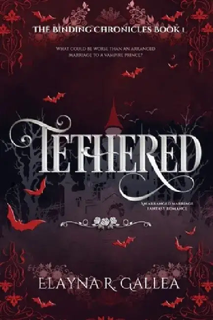 Tethered by Elayna R. Gallea