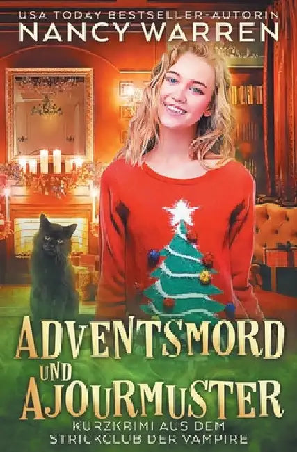 Adventsmord und Ajourmuster: Ein Paranormaler Cosy-Adventskrimi by Goldmarleen, Sarah