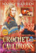 Crochet and Cauldrons (Large Print): A Paranormal Cozy Mystery by Warren, Nancy