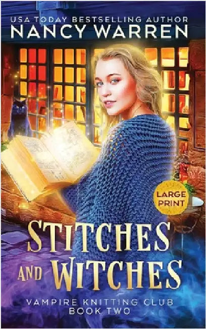 Stitches and Witches (Large Print): A Paranormal Cozy Mystery by Warren, Nancy