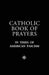 Catholic Book of Prayers in Times of American Fascism by Louis Meléndez González