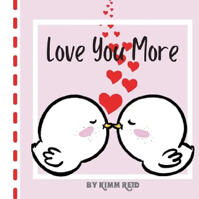 Love you More by Kimm Reid