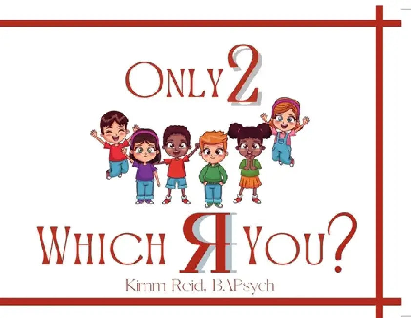 Only 2 Which R You? by Kimm Reid