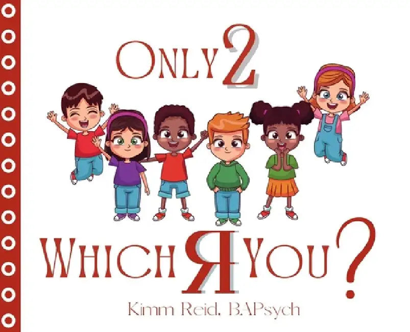 Only 2 Which R You? by Kimm Reid