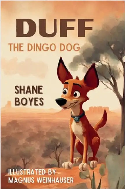 Duff the Dingo Dog by Boyes, Shane