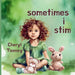 Sometimes I Stim by Cheryl Toomey