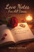 Love Notes For All Times by Marcia Larmond