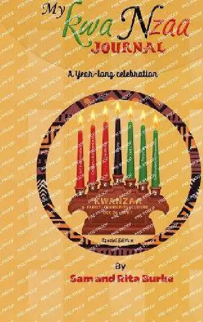 My Kwanzaa Journal: A Year-Long Celebration by Sam And Rita Burke