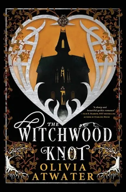 The Witchwood Knot by Olivia Atwater