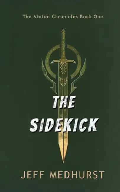 The Sidekick by Medhurst, Jeff