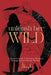 Unleash Her Wild by Akaiy'ha Hull