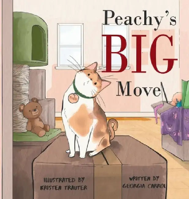 Peachy's Big Move by Georgia Carrol