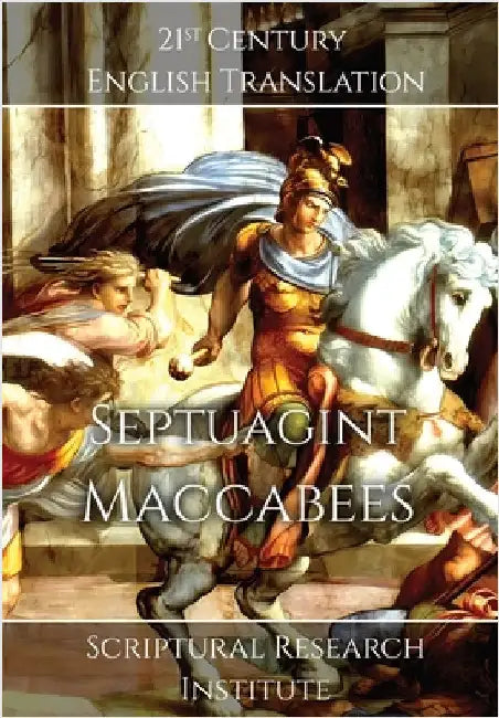 Septuagint - Maccabees by Scriptural Research Institute