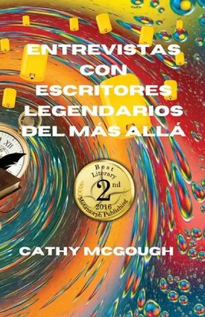 Entrevistas Con Escritores Legendarios del Más Allá by Cathy McGough