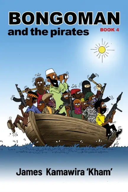 Bongoman and the Pirates by Kawamira James